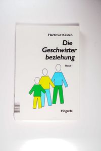 Die Geschwisterbeziehung Die Geschwisterbeziehung