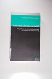 Das Ende der Herrschaft?: Perspektiven der Herrschaftssoziologie im Zeitalter der Globalisierung (Theorie und Methode) - Niedermaier, Hubertus