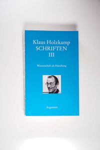 Holzkamp,Schriften Bd.3 Klaus Holzkamp - Klaus Holzkamp Holzkamp,Schriften Bd.3 Klaus Holzkamp - Klaus Holzkamp