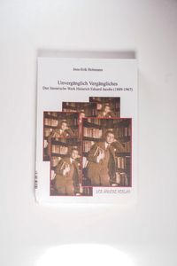 Unvergänglich Vergängliches: Das literarische Werk Heinrich Eduard Jacobs (1889-1967) - Hohmann, Jens E