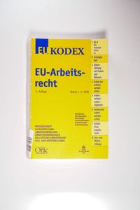 EU- Kodex EU- Arbeitsrecht. - Silvia Schmid, Werner Doralt