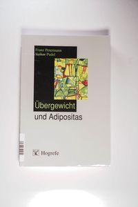 Übergewicht und Adipositas Übergewicht und Adipositas