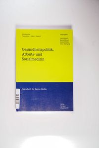 Gesundheitspolitik, Arbeits- und Sozialmedizin Gesundheitspolitik, Arbeits- und Sozialmedizin