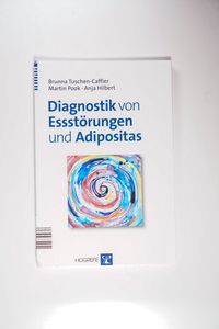 Diagnostik von Essstörungen und Adipositas Diagnostik von Essstörungen und Adipositas