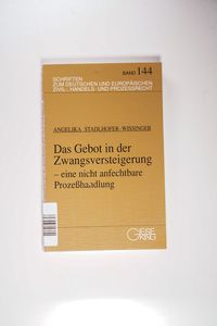 Das Gebot der Zwangsversteigerung - eine nicht anfechtbare Prozesshandlung.