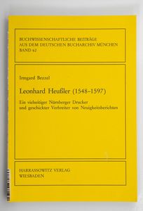 Leonhard Heußler : (1548 - 1597) ; ein...