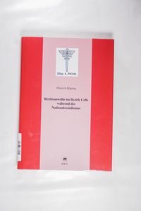 Rechtsanwälte im Bezirk Celle während des Nationalsozialismus (Juristische Zeitgeschichte. Abt. 7) - Rüping, Hinrich Rechtsanwälte im Bezirk Celle während des Nationalsozialismus (Juristische Zeitgeschichte. Abt. 7) - Rüping, Hinrich