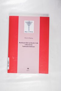 Rechtsanwälte im Bezirk Celle während des Nationalsozialismus (Juristische Zeitgeschichte. Abt. 7) - Rüping, Hinrich