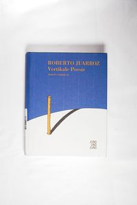 Vertikale Poesie - Poesía vertical: Eine Auswahl Vertikale Poesie - Poesía vertical: Eine Auswahl