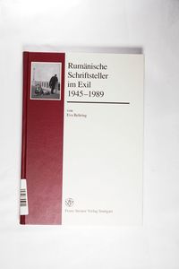 Rumänische Schriftsteller im Exil 1945-1989