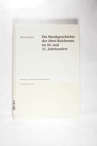 Die Musikgeschichte Der Abtei Reichenau Im 10. Und 11. Jahrhundert Die Musikgeschichte Der Abtei Reichenau Im 10. Und 11. Jahrhundert