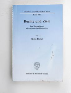 Rechte und Ziele : zur Dogmatik des al...