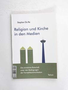 Religion und Kirche in den Medien : di... Religion und Kirche in den Medien : di...