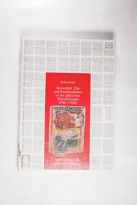 Sexualitat, Ehe Und Familienleben in Der Judischen Moralliteratur (900-1900): 10 (Judische Kultur. Studien Zur Geistesgeschichte, Religion Und) - Berger, Ruth