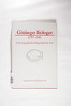 Göttinger Biologen 1737 - 1945. Eine biographisch