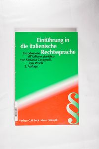 Einführung in die italienische Rechtssprache / Introduzione all Italiano Giuridico: Koproduktion mit C.H. Beck, München und MANZ, Wien Einführung in die italienische Rechtssprache / Introduzione all Italiano Giuridico: Koproduktion mit C.H. Beck, München und MANZ, Wien