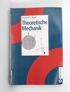 Theoretische Mechanik / von Herbert R.... Theoretische Mechanik / von Herbert R....