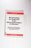 Die Entwicklung des Stadtrechts in den altbayerischen Städten im Mittelalter
