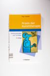 Praxis der Kunsttherapie: Arbeitsmaterialien und T