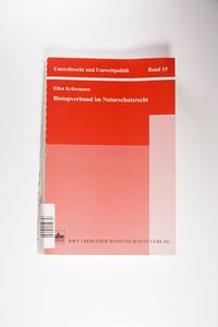 Biotopverbund im Naturschutzrecht / Ellen Krüsemann / Berlin:BWV, Berliner Wiss. - Ellen Krüsemann Biotopverbund im Naturschutzrecht / Ellen Krüsemann / Berlin:BWV, Berliner Wiss. - Ellen Krüsemann