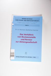 Das Verhältnis von Revisionsstelle und Revisor zur Aktiengesellschaft Das Verhältnis von Revisionsstelle und Revisor zur Aktiengesellschaft
