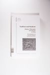 Tradition und Moderne - Religion, Philosophie und 