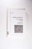 Tradition und Moderne - Religion, Philosophie und Literatur in China: Referate der 7. Jahrestagung 1996 der Deutschen Vereinigung für Chinastudien (DVCS)