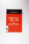 Solidarnos? 1980-81 und die Perspektive der politi
