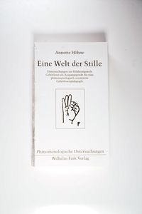 Eine Welt der Stille - Annette Höhne Eine Welt der Stille - Annette Höhne