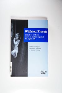 Estudios críticos sobre el teatro espanol del siglo XX. Publ. por Hartmut Stenzel y Herbert Fritz Estudios críticos sobre el teatro espanol del siglo XX. Publ. por Hartmut Stenzel y Herbert Fritz