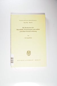 Die Konkurrenz bei Dauerdelikt, Fortsetzungstat und zeitlich gestreckter Gesetzesverletzung. Die Konkurrenz bei Dauerdelikt, Fortsetzungstat und zeitlich gestreckter Gesetzesverletzung.