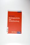 Kirchengeschichte und Genderforschung - Eine Einf