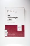 Der Ungebandigte Galilei: Beitrage Zu Einem Symposion (Sudhoffs Archiv - Beihefte (Sar-b))