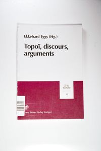 Topoi, discours, arguments Topoi, discours, arguments