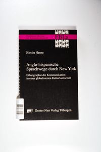 Anglo-hispanische Sprachwege durch New York - Henze, Kirstin Anglo-hispanische Sprachwege durch New York - Henze, Kirstin