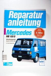 Mercedes-Benz MB 100 D Kleintransporter: Baujahre 1987 bis 1993 2,4 Liter Dieselmotor (Reparaturanleitungen) Mercedes-Benz MB 100 D Kleintransporter: Baujahre 1987 bis 1993 2,4 Liter Dieselmotor (Reparaturanleitungen)