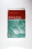 Italienische Literatur des 20. Jahrhunderts / Italienische Romane des 20. Jahrhunderts in Einzelinterpretationen - Manfred Lentzen