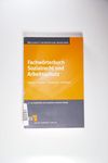 Fachwörterbuch Sozialrecht und Arbeitsschutz - - 