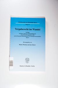 Vergaberecht im Wandel. - Rainer Pitschas,Jan Ziekow Vergaberecht im Wandel. - Rainer Pitschas,Jan Ziekow