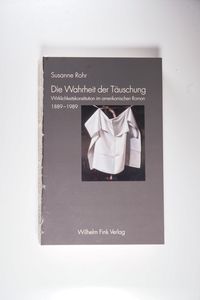 Die Wahrheit der Täuschung - Susanne Rohr Die Wahrheit der Täuschung - Susanne Rohr