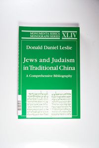 Jews and Judaism in Traditional China: A Comprehensive Bibliography (Monumenta Serica Monograph Series) - Leslie, Donald D Jews and Judaism in Traditional China: A Comprehensive Bibliography (Monumenta Serica Monograph Series) - Leslie, Donald D