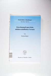 Zurechnungsfragen beim mittäterschaftlichen Versuch. Zurechnungsfragen beim mittäterschaftlichen Versuch.