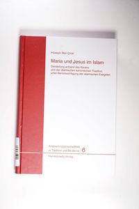 Maria und Jesus im Islam - Hüseyin I. Cinar Maria und Jesus im Islam - Hüseyin I. Cinar