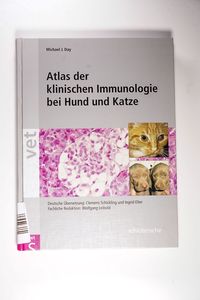 Atlas der klinischen Immunologie bei Hund und Katze - Michael J. Day