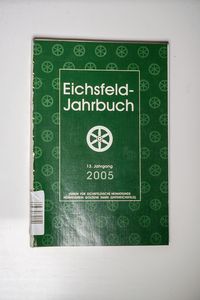 Eichsfeld-Jahrbuch 2005. 13. Jahrgang