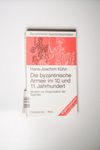 Die Byzantinische Armee im 10. und 11. Jahrhundert