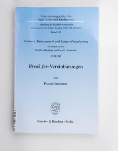 Break-fee-Vereinbarungen : eine Unters... Break-fee-Vereinbarungen : eine Unters...