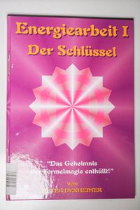 Energiearbeit 1. Der Schlüssel Energiearbeit 1. Der Schlüssel