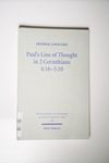 Paul s Line of Thought in 2 Corinthians 4:16-5:10