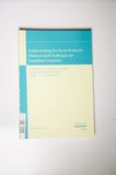 Implementing the Kyoto Protocol - Chances and Challenges for Transition Countries: Proceedings of the Summer Academy Energy and the Environment Irkutsk, 21 - 27 August 2005
